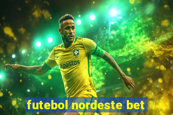 futebol nordeste bet